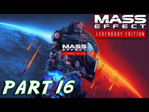 Mass Effect Legendary Edition Walkthrough *PART 16* | Mass Effect 3 Remastered Playthrough