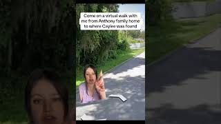 Come on a virtual walk with me from Anthony family home to where Caylee was found