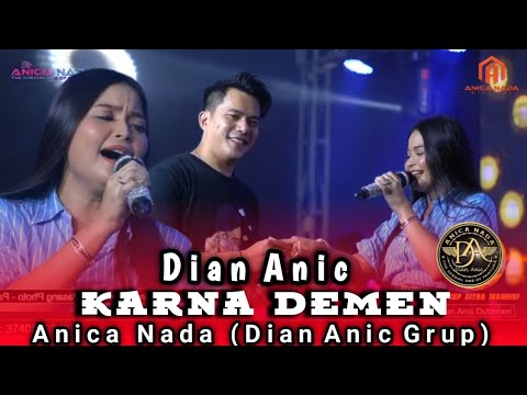 KARNA DEMEN Voc . DIAN ANIC - Anica Nada | Manggung Online 2025