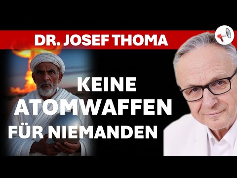 Keine Atomwaffen für niemanden - außer für... | Satire mit Dr. Josef Thoma