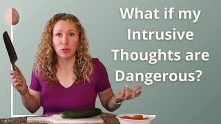 Harm OCD - Intrusive Thoughts that I Might Hurt Someone