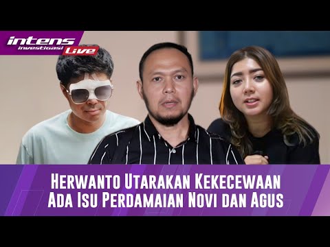 BREAKING NEWS! Herwanto Utarakan kekecewaan Terkait Adanya Isu Perdamaian Novi Dan Agus