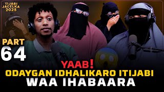 YAAB! ODAYGAN IITIJABI WA IHABAARA HADI MOBILEKA KUDHEGESTO