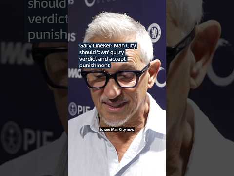 Gary Lineker: Man City should 'own' guilty verdict and accept punishment