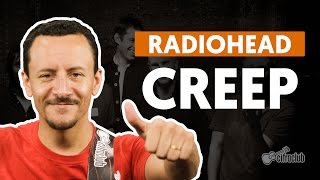 Creep - Radiohead - CIFRA CLUB