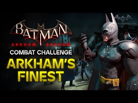 Batman: Arkham Shadow - Combat Challenge #4: Arkham's Finest