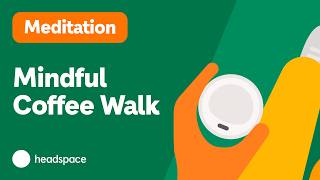 Mindful Coffee Walk: 4 Minute Meditation to Find Calm Through Movement