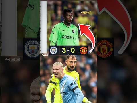 How Onana Proved Man United Wrong – They Really Lost 3-0 to Man City 💔