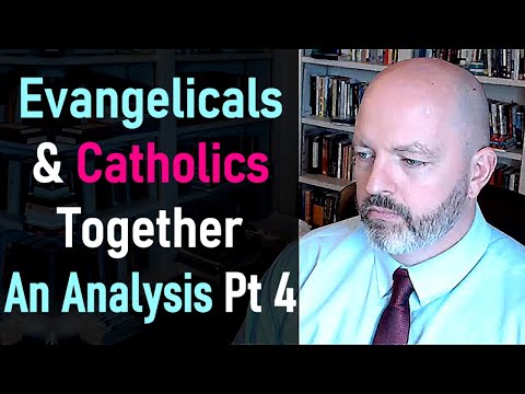 Evangelicals and Catholics Together, An Analysis Part 3 - Pastor Patrick Hines Podcast