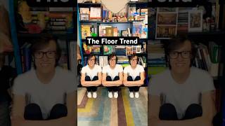 The Floor Dance Trend