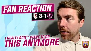 Fan Reaction | FULHAM 3-1 BURNLEY | 😫 @joetomred:  "I just want a break from all this..."