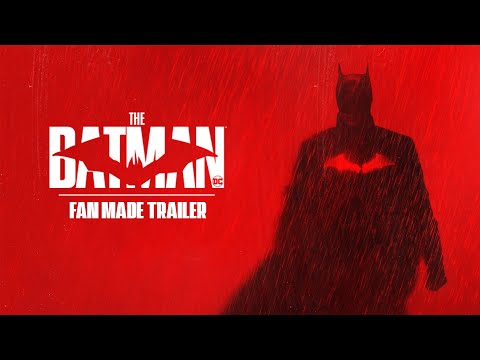 THE BATMAN - Fan Made Trailer