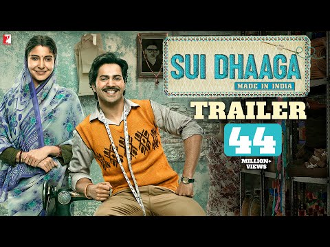 Sui Dhaaga | Official Trailer | Anushka Sharma, Varun Dhawan | Sharat Katariya | Maneesh Sharma