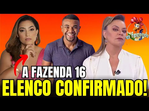 A FAZENDA 16: VAZOU A LISTA DE PARTICIPANTES CONFIRMADOS NO ELENCO