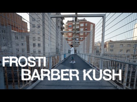 Frosti - BARBER KUSH (prod. Skibovicz)