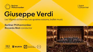 Verdi: Les Vêpres siciliennes (ballet music) / Muti · Berliner Philharmoniker