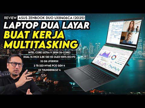 Laptop Buat Kerja dengan Dua Layar Dimana Saja: Review ASUS Zenbook DUO UX8406CA (2025)