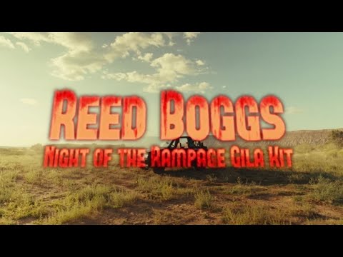 Reed Boggs: Night of the Rampage Gila Kit