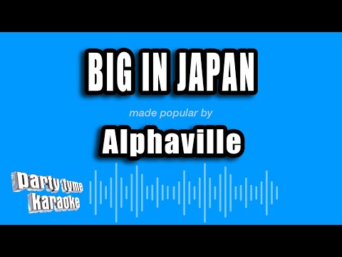 Alphaville - Big In Japan (Karaoke Version)