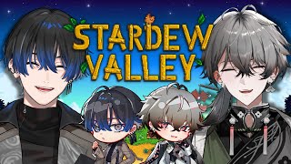 【Stardew Valley】チルい漢達のファーム　w/久我レオ【青桐エイト/ネオポルテ】