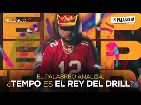 ¿ TEMPO EL REY DEL DRILL ? Lo quieres ver haciendo Reggaeton ? #ElPalabreo