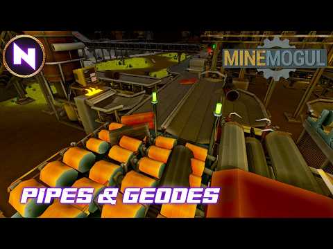 MYSTERY GEODES & PIPE ROLLING in MineMogul | 04 | Age of Steel Update | Lets Play