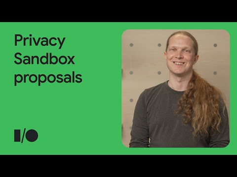 Open web standards with Privacy Sandbox