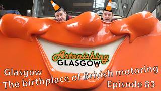 Britain's first motor city; Astonishing Glasgow Ep.83