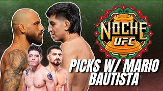 UFC Noche Fight Picks with Mario Bautista!
