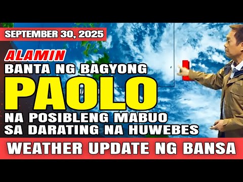 ALAMIN: BANTA NG BAGYONG PAOLO NA POSIBLENG MABUO SA DARATING NA HUWEBES