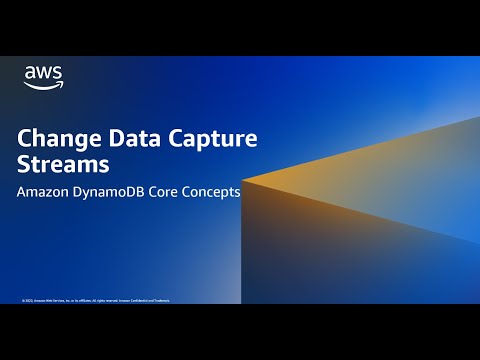 Change Data Capture Streams - Amazon DynamoDB Core Concepts | Amazon Web Services
