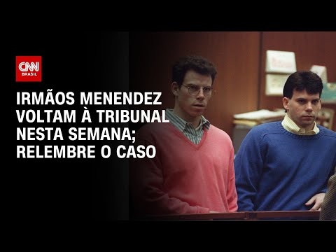 ​Irmãos Menendez voltam à tribunal nesta semana; relembre o caso | BASTIDORES CNN