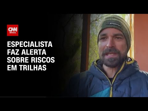 ​Caso Juliana Marins: Especialista faz alerta sobre riscos em trilhas sem preparo | AGORA CNN