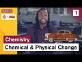 Identifying Physical and Chemical Changes in Substances