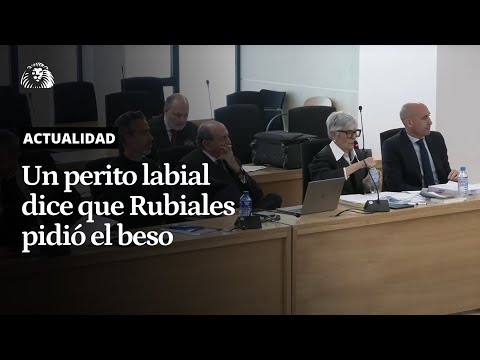 JUICIO RUBIALES | Un perito labial dice que el expresidente de la RFEF pidió el beso a Jenni Hermoso