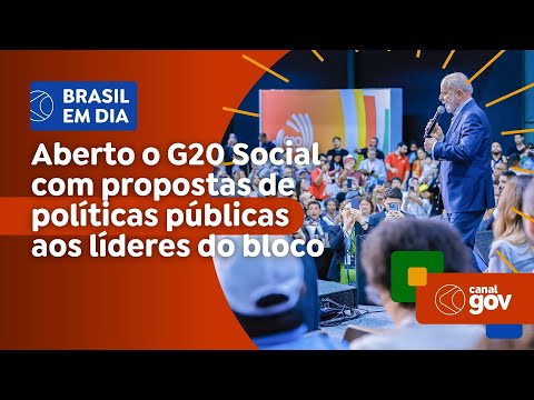 Aberto o G20 Social, que vai apresentar propostas de políticas públicas aos líderes do bloco