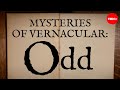 Understanding the Origins and Meanings of 'Odd'