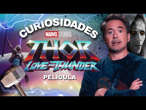 Thor Love and Thunder Curiosidades Explicado Easter Eggs por Tony Stark
