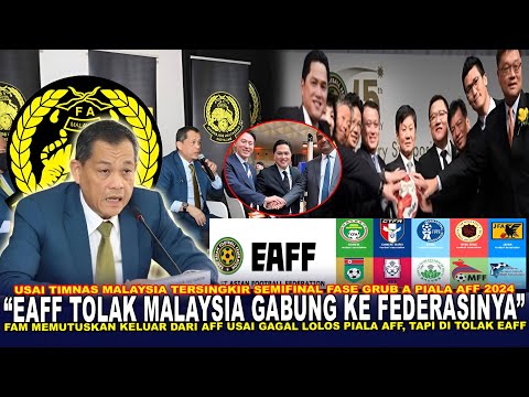 🔴 FAM Resmi Keluar Dari AFF !! EAFF Tolak Malaysia Gabung Ke Federasinya Usai Resmi Keluar Dari AFF