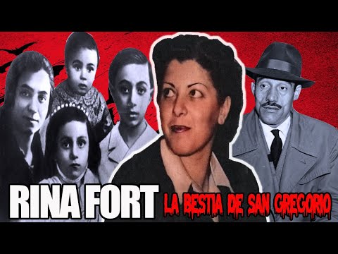 Acabó con toda la familia de su amante | Rina Fort | La bestia de San Gregorio