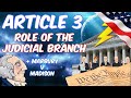 Exploring Article 3 of the Constitution