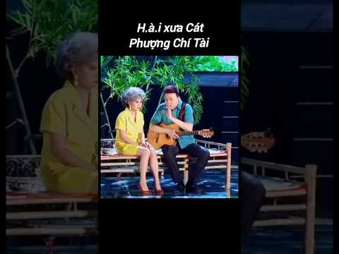 Kỹ niệm Cát Phượng Chí Tài#haichitai#nghesichitai#chitai#haicatphuong#nghesicatphuong#catphuong#hai