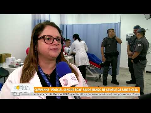 Campanha "Policial Sangue Bom" ajuda banco de sangue da Santa Casa - 14/7/2025