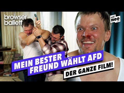 Mein bester Freund wählt AfD | Browser Ballett