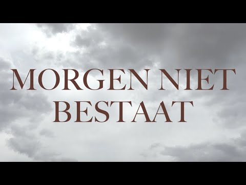 VANILLA - Morgen Niet Bestaat (Officiële Videoclip)