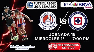 LIGA BBVA MX FEMENIL ║ JORNADA 15 - CLAU. '26 ║ SAN LUIS VS CRUZ AZUL