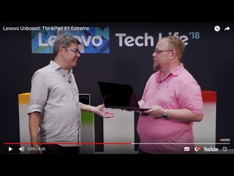 Lenovo Unboxed: ThinkPad X1 Extreme