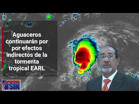 Mantienen 17 provincias en alerta por tormenta tropical EARL