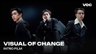 [VOC INTRO FILM] - VISUAL OF CHANGE