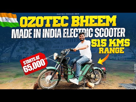 515 Kms Range | Ozotec Bheem - Made In India Electric Scooter | Electric Vehicles India